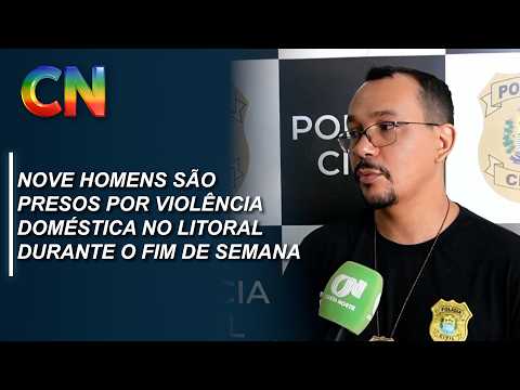 Nove homens são presos por violência doméstica no litoral durante o fim de semana