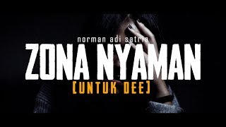 Download lagu ZONA NYAMAN (UNTUK DEE) |  Puisi Norman Adi Satria mp3