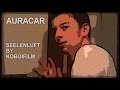 AURACAR - SEELENLUFT BY KOBOIFILM