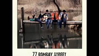 77 Bombay Street - Forgotten Your Name