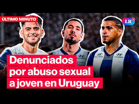 🔴Denuncian a JUGADORES de ALIANZA LIMA por ABUSO S*XUAL a JÓVEN argentina en URUGUAY | #LR