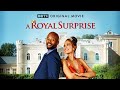 BET+ Original Movie | A Royal Surprise Trailer
