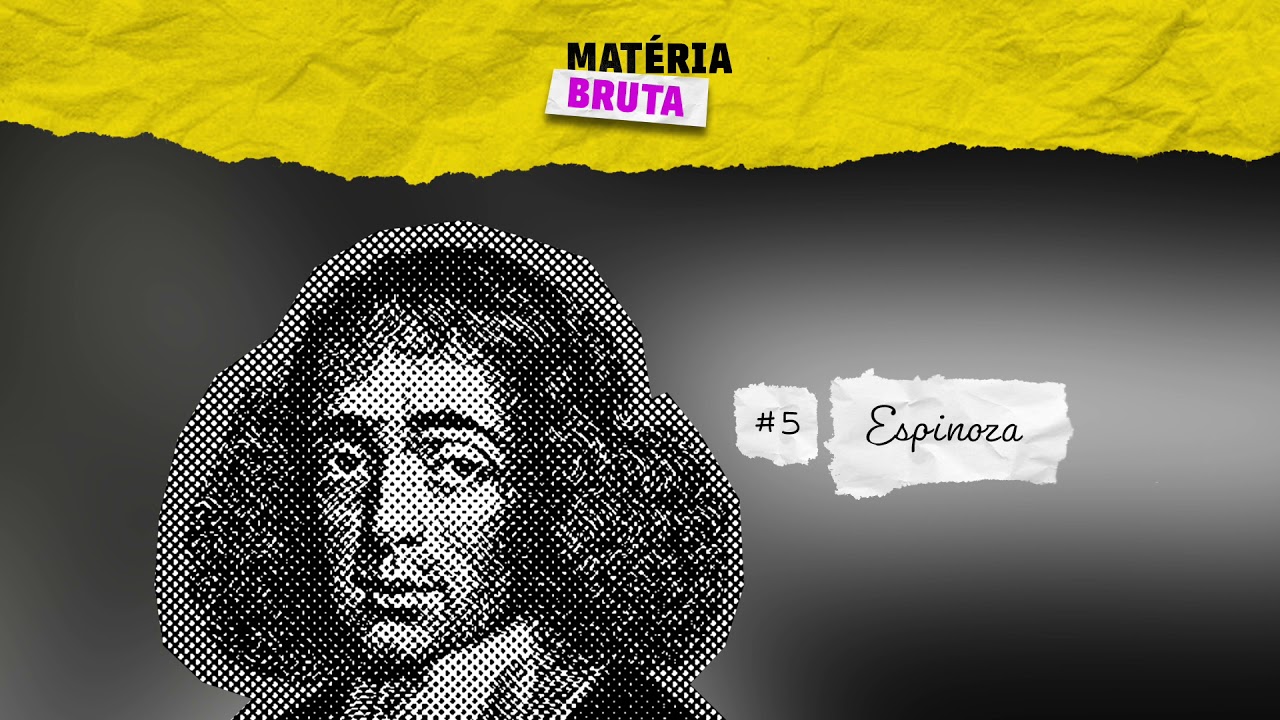 Podcast Matéria Bruta | Marcos Gleizer - Quem é Deus para Espinosa?