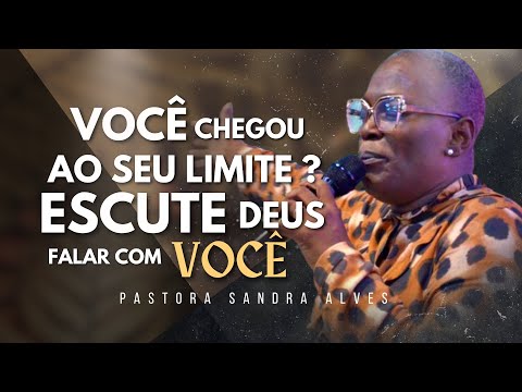 Have you reached your limit? Listen to the Spirit of God speak to you! | Pastor Sandra Alves