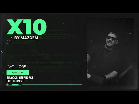X10 by Mazdem Vol. 05 | Techno Mix