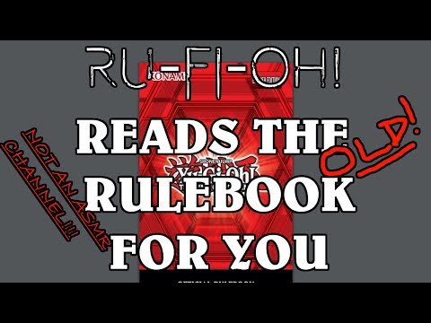 Ru-Fi-Oh! Reads the Rulebook For You (Because Yu-Gi-Oh! Players Don't Read)