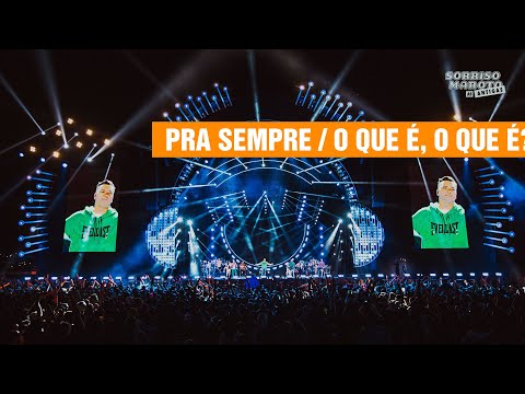 Sorriso Maroto - Pra Sempre/ O Que É, O Que É? (Sorriso Maroto As Antigas)