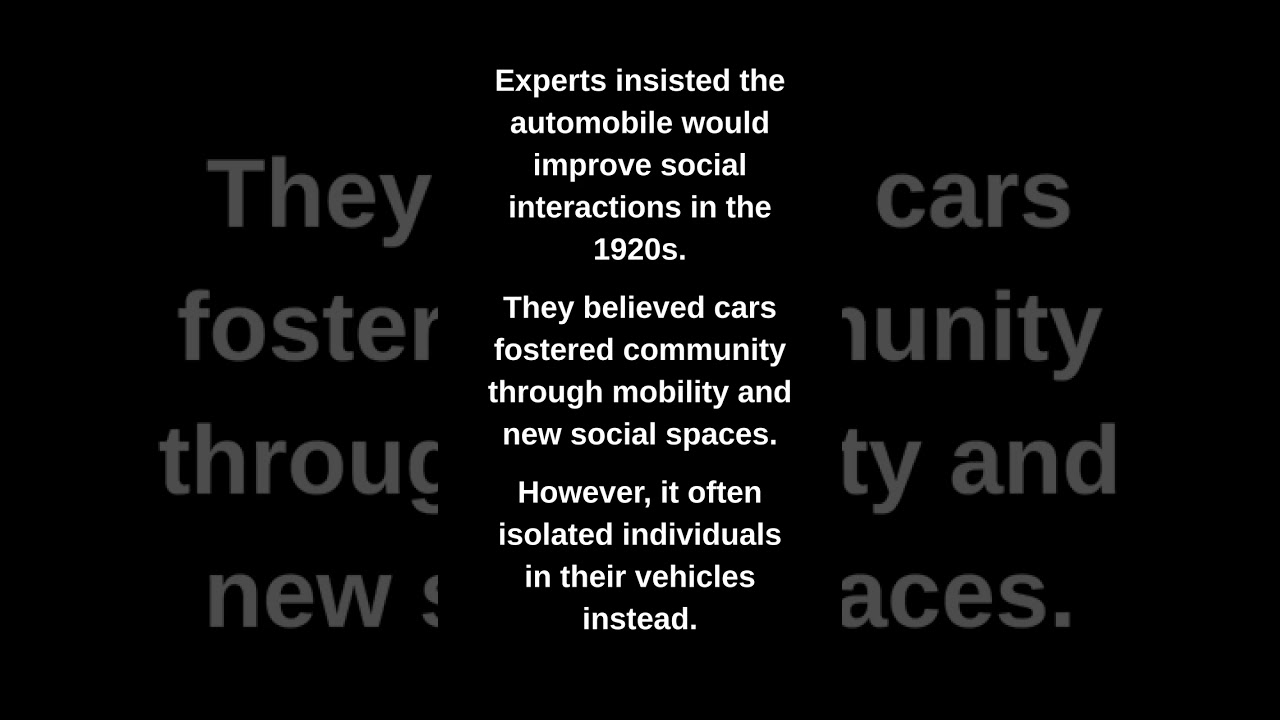 Experts insisted the automobile would improve social interactions in the 1920s.