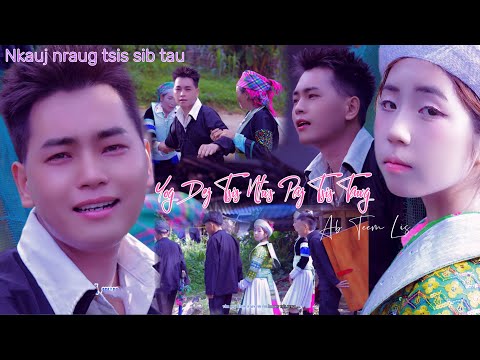 Yog Dej Tsis Ntws Paj Tsis tawg - Ab Teem Lis - Nkauj Tawm tshiab 2025 nkauj nraug tu siab