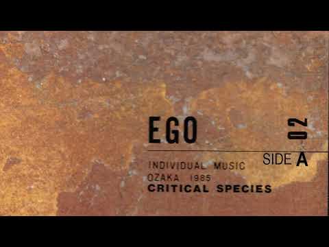 【rock magazine】EGO 02   CRITICAL SPECIES【 SIDE-A】(1985)