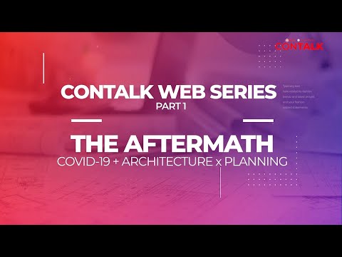 SCG CONTALK WEB SERIES  | THE AFTERMATH: COVID-19 + ARCHITECTURE X PLANNING