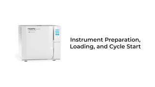 Instrument Preparation, Loading and Cycle Start for the Maxima Advanced Chamber Sterilizer