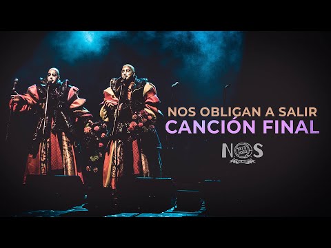 Nos Obligan a Salir 2023 - Canción Final