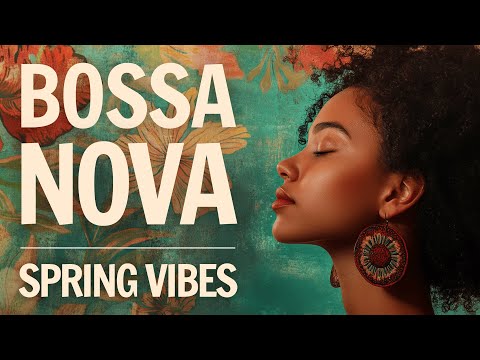 🎷 Bossa Nova Jazz | 1 Hour of Summer Calm & Good Vibes ☀️