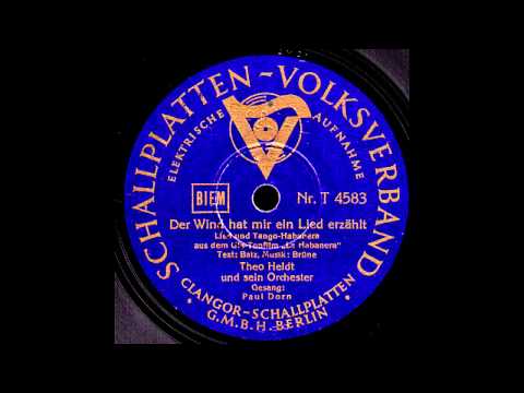 Der Wind hat mir ein Lied erzählt / Theo Heldt & Orchester, Gesang: Paul Dorn