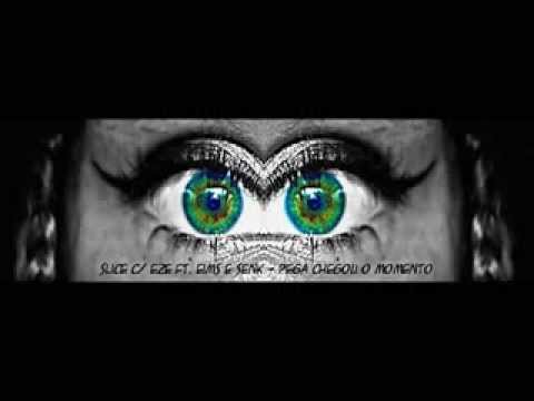 Slice & Eze ft Eims e Senk - Pega chegou o momento