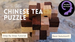 BEST SOLUTION!!!  Chinese Tea Puzzle Tutorial🧐