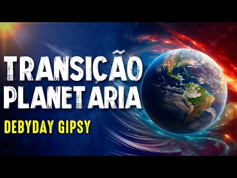 FRATERNIDADE BRANCA e TRANSIÇÃO PLANETÁRIA - DEBYDAY GIPSY -  Paranormal Experience! - #203