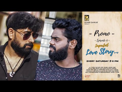 IPL  Story EP 04 Promo 3  | Imperfect Love Story |Romantic Web Series| R.S. Krishna | King Pictures