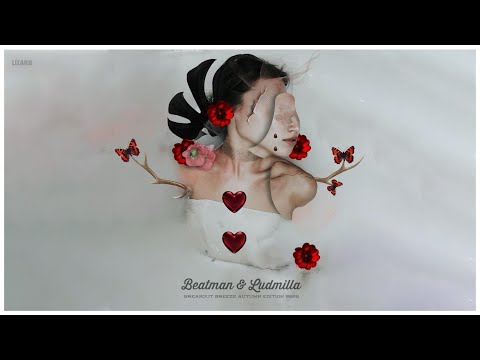 [PROGRESSIVE] Beatman & Ludmilla - Breakout Breeze Autumn Edition 2025