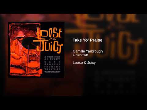 Camille Yarbrough - Take Yo' Praise  ( 1975 )