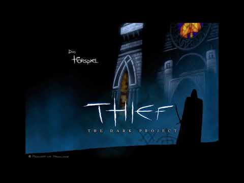 Dark Project 1: Der Meisterdieb (Das Hörspiel)