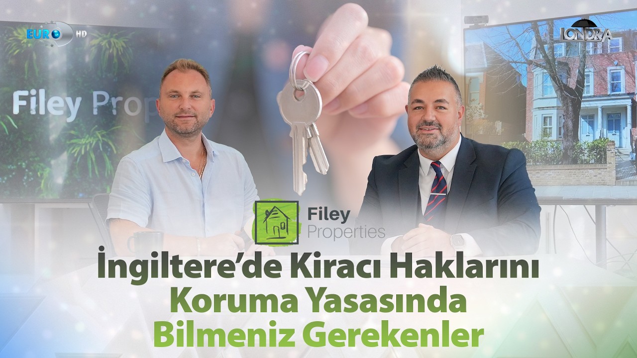 İngiltere’de kiracı haklarını koruma yasasında bilmeniz gerekenler… / Londra Aktüel 353. Bölüm