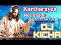 Kartharayea Nee Paadu Song Remix Dj Kicha Djremix Trendingdjsongs