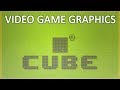 Cube: A Video About Video Game Graphics