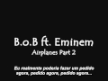 BoB ft. Eminem - Airplanes Part 2 (Legendado).avi ...