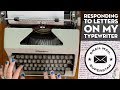Responding To Letters On My Typewriter Snail Mail Superstar Reveals The Contents Of 3 Letters