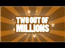 Two Out Of Millions (part two)