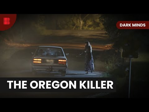 Hunting the Oregon Killer - Dark Minds - S02 EP03 - True Crime