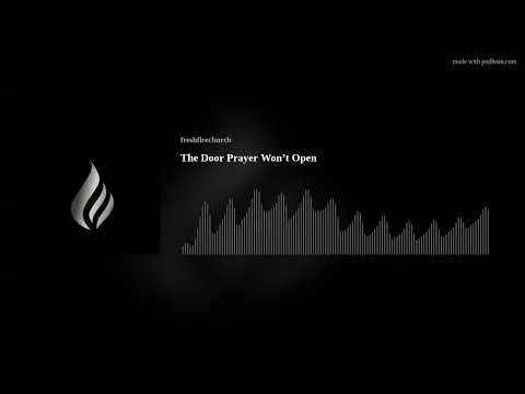 The Door Prayer Won’t Open