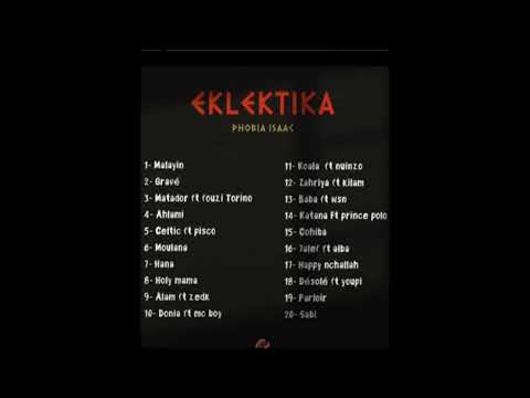 phobia isaac - eklektika full album (Officiel Music )