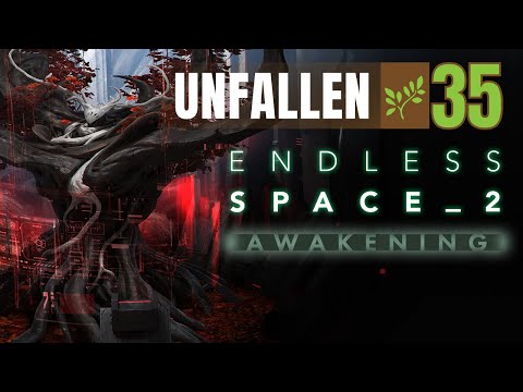 35 Endless Space 2 Awakening Lets Play Unfallen | Silencing the Choir