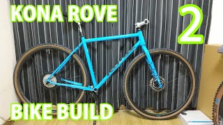 グラベルロードバイク組みます part2【KONA ROVE】