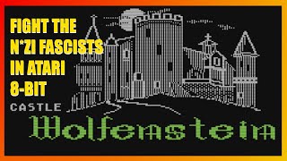 Castle Wolfenstein: Fightin' N*zi Fascists in the Atari 8-bit version of this Silas Warner Classic