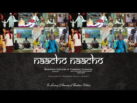 Boodram Holass X Tobago Channa - Naacho Naacho (2024 Traditional Chutney)