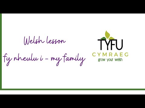 Fy nheulu i - My family - Easy Welsh lesson with Tyfu Cymraeg. 00321