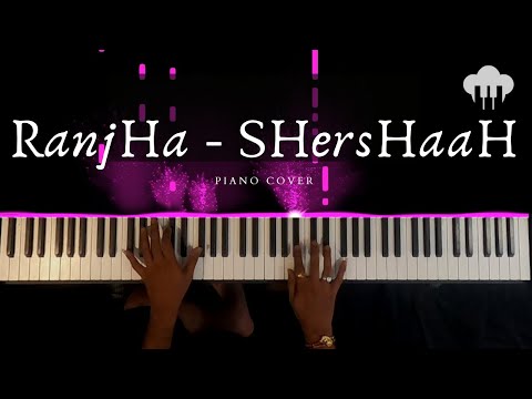 Ranjha - Shershaah | Piano Cover | B Praak & Jasleen Royal ...