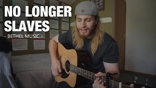 No Longer Slaves - Bethel Music | (Acoustic Cover by Zach Gonring)