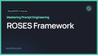 Mastering Prompt Engineering : ROSES framework - Part 3