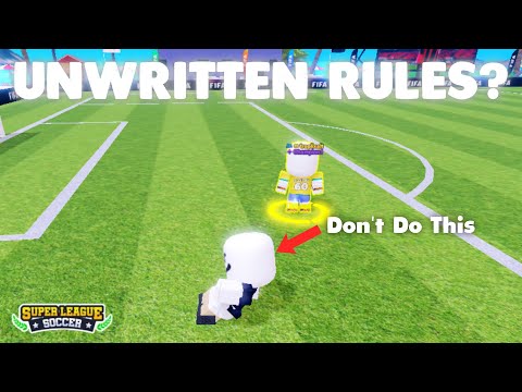 The Unwritten Rules Of Super League Soccer!
