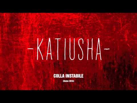 Katiusha - Colla Instabile (Demo 2016) - [Alternative Rock Italiano]