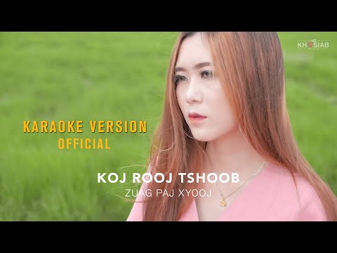 "Koj Rooj Tshoob" Zuag Paj Xyooj (Karaoke Version/Instrumental) 2020-2021