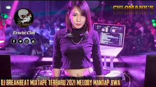 Download lagu DJ BREAKBEAT MIXTAPE TERBARU 2021 MELODY MANTAP JIWA || BIKIN MELINTIR CUYY # mp3