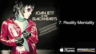 7.  Reality Mentality - Joan Jett & The Blackhearts