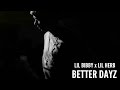 Lil Bibby - Better Dayz ft. Lil Herb 