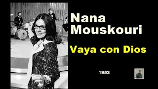 Vaya con Dios  --  Nana Mouskouri